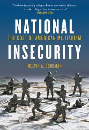 Cover image for National Insecurity: The Cost of American Militarism