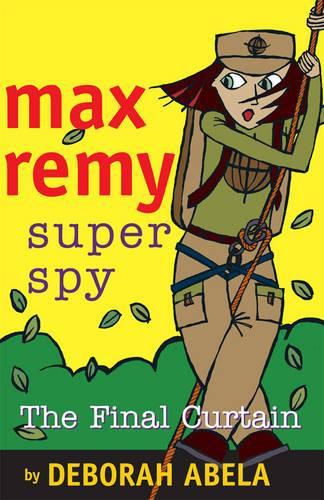 Cover image for Max Remy Superspy 10: The Final Curtain