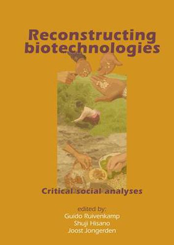 Cover image for Reconstructing Biotechnologies: Critical Social Analyses