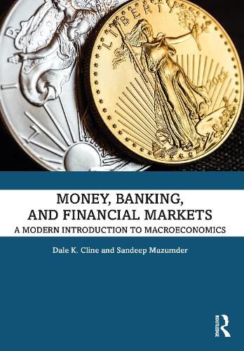 Cover image for Money, Banking, and Financial Markets: A Modern Introduction to Macroeconomics