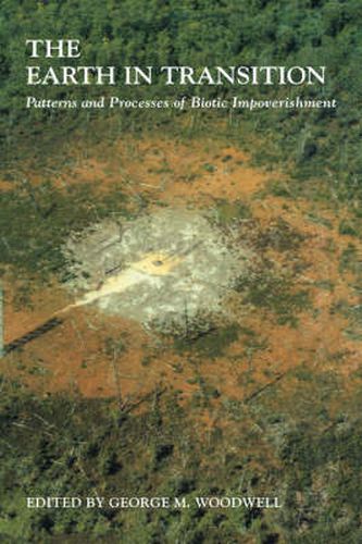 Cover image for The Earth in Transition: Patterns and Processes of Biotic Impoverishment