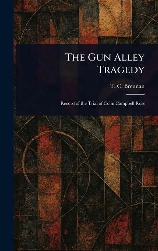 Cover image for The Gun Alley Tragedy