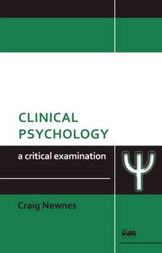 Cover image for Clinical Psychology: A Critical Examination