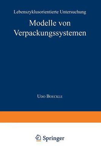 Cover image for Modelle Von Verpackungssystemen: Lebenszyklusorientierte Untersuchung