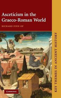 Cover image for Asceticism in the Graeco-Roman World