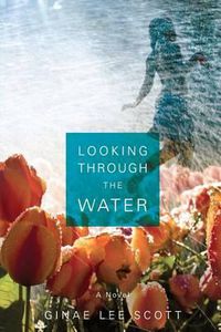 Cover image for Looking Through the Water