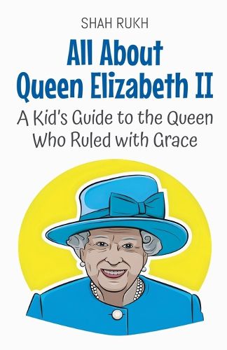 Cover image for All About Queen Elizabeth II