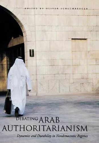 Cover image for Debating Arab Authoritarianism: Dynamics and Durability in Nondemocratic Regimes