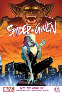 Cover image for Spider-gwen: Into The Unknown