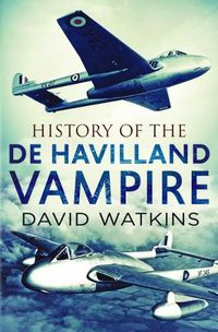 Cover image for History of the de Havilland Vampire