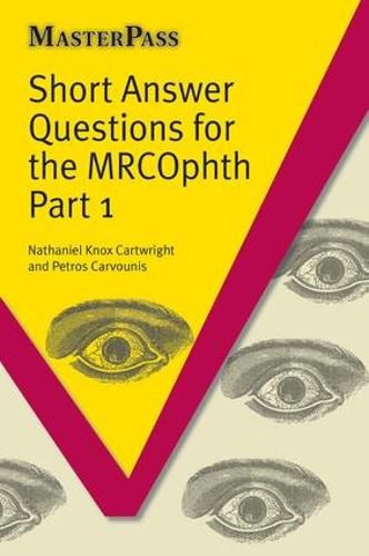 Cover image for Short Answer Questions for the MRCOphth Part 1