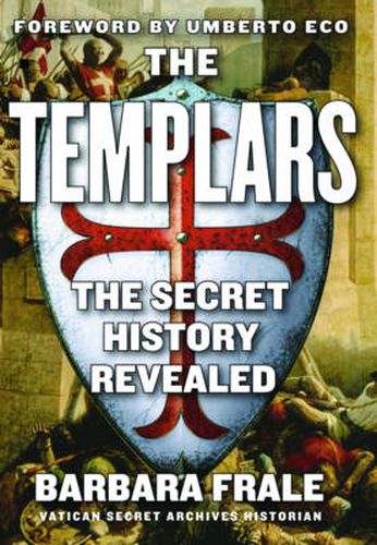 Cover image for The Templars: The Secret History Revealed