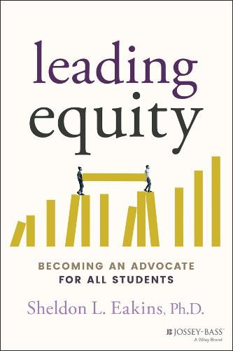 Cover image for Leading Equity: Becoming an Advocate for All Students