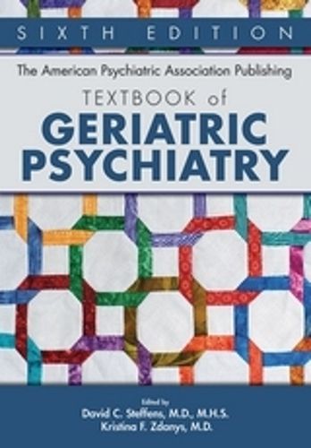 Cover image for The American Psychiatric Association Publishing Textbook of Geriatric Psychiatry