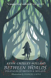 Cover image for Between Worlds: Folktales of Britain & Ireland