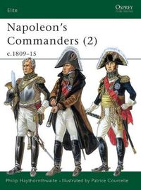 Cover image for Napoleon's Commanders (2): c.1809-15