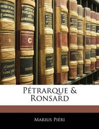 Cover image for Ptrarque & Ronsard