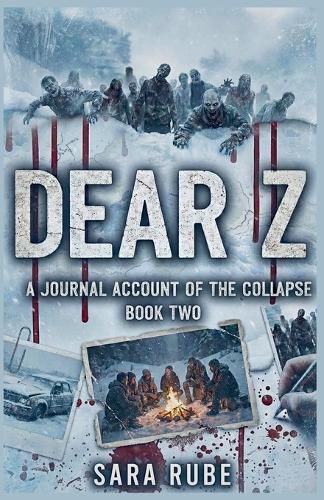 Cover image for Dear Z - A Journal Account of the End