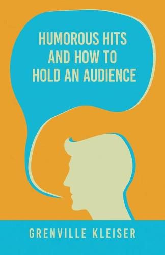 Cover image for Humorous Hits and How to Hold an Audience