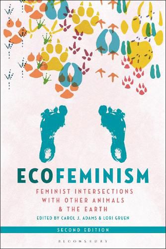 Cover image for Ecofeminism, Second Edition: Feminist Intersections with Other Animals and the Earth