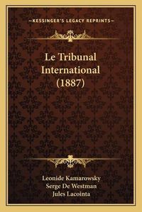 Cover image for Le Tribunal International (1887)