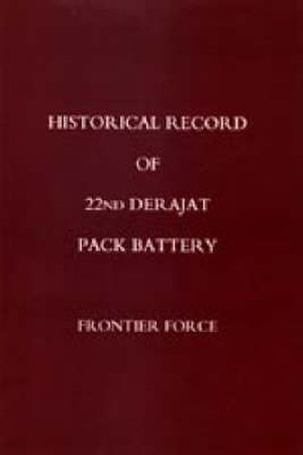 Cover image for Historical Record of 22nd Derajat Pack Battery Frontier Force