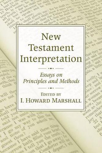 Cover image for New Testament Interpretation: Essays on Principles and Methods