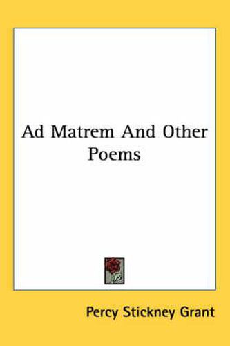 Cover image for Ad Matrem and Other Poems