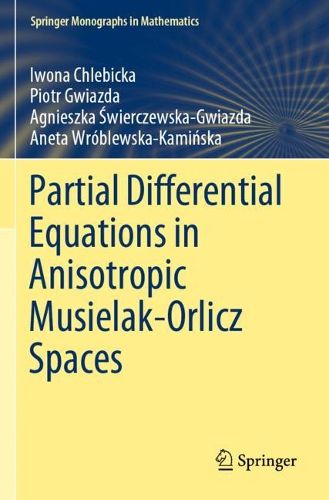 Cover image for Partial Differential Equations in Anisotropic Musielak-Orlicz Spaces