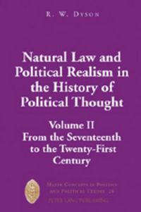 Cover image for Natural Law and Political Realism in the History of Political Thought: Volume II: from the Seventeenth to the Twenty-first Century