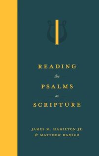 Cover image for Reading the Psalms as Scripture