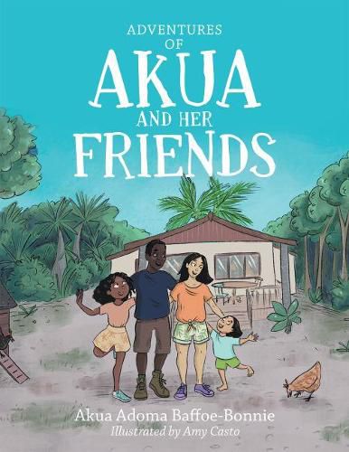 Cover image for Adventures of Akua and Her Friends