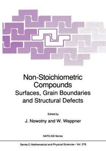 Cover image for Non-Stoichiometric Compounds: Surfaces, Grain Boundaries and Structural Defects