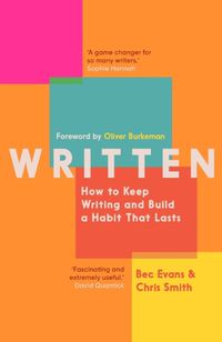 Cover image for Written: How to Keep Writing and Build a Habit That Lasts