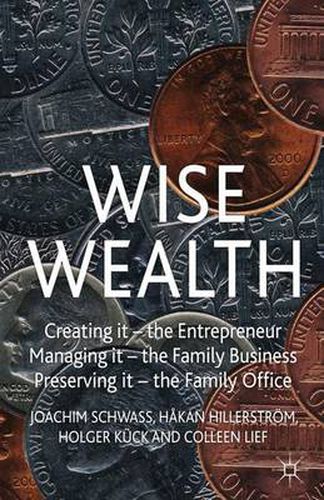 Cover image for Wise Wealth: Creating It, Managing It, Preserving It