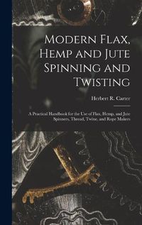 Cover image for Modern Flax, Hemp and Jute Spinning and Twisting