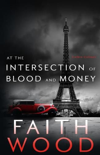 Cover image for at the Intersection of Blood & Money: A Colbie Colleen Cozy, Suspense Mystery