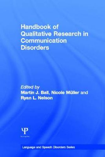 Cover image for Handbook of Qualitative Research in Communication Disorders