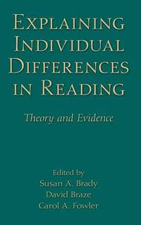 Cover image for Explaining Individual Differences in Reading: Theory and Evidence