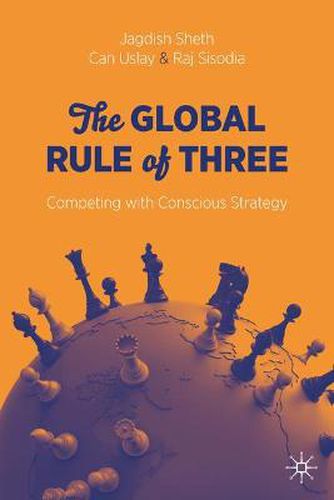 Cover image for The Global Rule of Three: Competing with Conscious Strategy