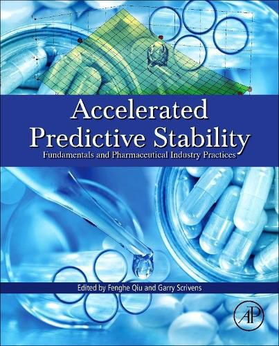 Cover image for Accelerated Predictive Stability (APS): Fundamentals and Pharmaceutical Industry Practices