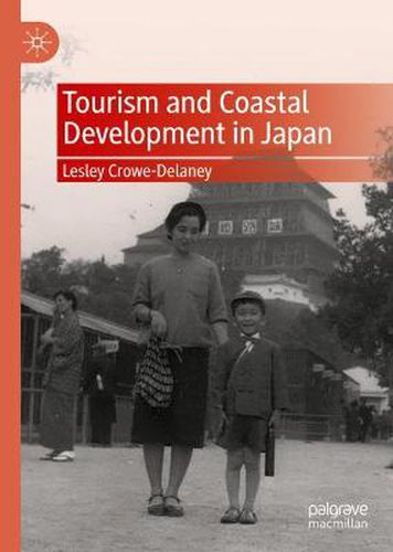 Cover image for Tourism and Coastal Development in Japan