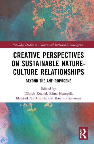 Cover image for Creative Perspectives on Sustainable Nature-Culture Relationships