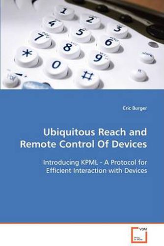 Cover image for Ubiquitous Reach and Remote Control Of Devices