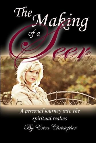 Cover image for The Making of a Seer: A Personal Journey into the Spiritual Realms