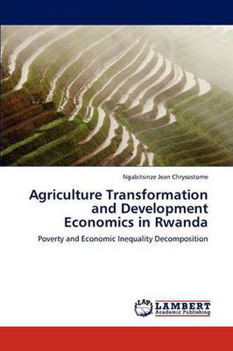 Agriculture Transformation and Development Economics in Rwanda