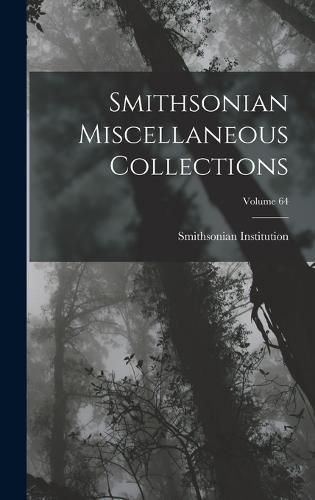 Cover image for Smithsonian Miscellaneous Collections; Volume 64