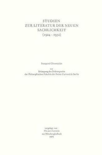 Cover image for Studien Zur Literatur Der Neuen Sachlichkeit (1924-1932)