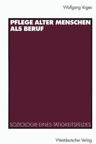 Cover image for Pflege alter Menschen als Beruf