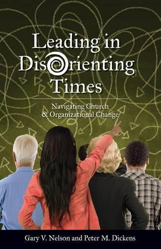 Leading in Disorienting Times: Navigating Church & Organizational Change